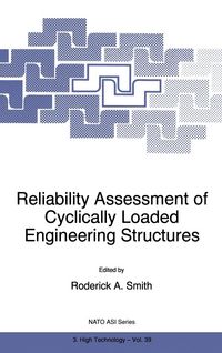 Produktbild: Reliability Assessment of Cyclically Loaded Engineering Structures