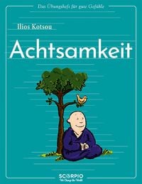 Produktbild: Das &Uuml;bungsheft f&uuml;r gute Gef&uuml;hle &ndash; Achtsamkeit