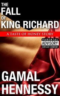 Produktbild: The Fall of King Richard (The Crime and Passion Series, #1)