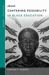 Produktbild: About Centering Possibility in Black Education