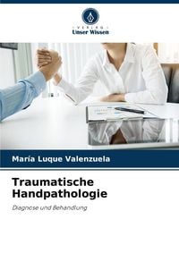Produktbild: Traumatische Handpathologie
