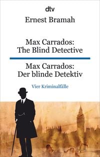 Produktbild: Max Carrados: The Blind Detective Max Carrados: Der blinde Detektiv
