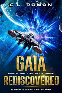 Produktbild: Gaia Rediscovered (Earth Immortal, #3)