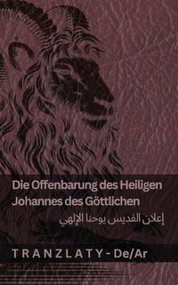 Produktbild: Die Offenbarung des Heiligen Johannes des G&ouml;ttlichen / إعلان القديس يوحنا الإلهي