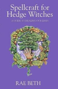 Produktbild: Spellcraft for Hedge Witches