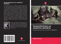 Produktbild: Humanitarismo na medicina dent&aacute;ria