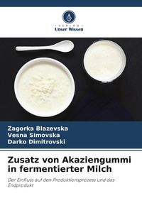 Produktbild: Zusatz von Akaziengummi in fermentierter Milch