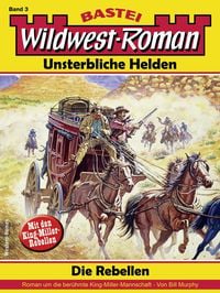 Produktbild: Wildwest-Roman - Unsterbliche Helden 3