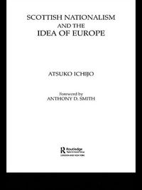 Produktbild: Scottish Nationalism and the Idea of Europe