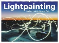 Produktbild: Lightpainting - Malen mit Licht und Zeit (Wandkalender 2026 DIN A2 quer), CALVENDO Monatskalender