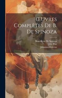 Bild vom Artikel OEuvres Complètes De B. De Spinoza vom Autor Benedictus de Spinoza