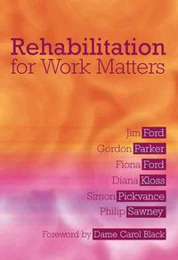 Produktbild: Ford, J: Rehabilitation for Work Matters