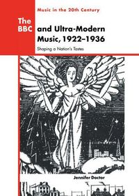Produktbild: The BBC and Ultra-Modern Music, 1922 1936