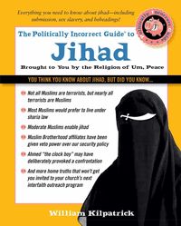 Produktbild: Politically Incorrect Guide to Jihad