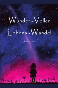 Produktbild: Wunder-Voller Lebens-Wandel