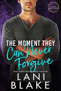 Produktbild: The Moment They Can Never Forgive