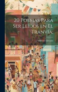 Produktbild: 20 poemas para ser le&iacute;dos en el tranv&iacute;a;