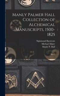 Produktbild: Manly Palmer Hall collection of alchemical manuscripts, 1500-1825