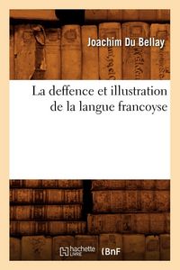 Produktbild: La deffence et illustration de la langue francoyse