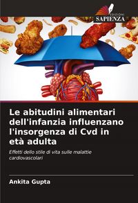 Produktbild: Le abitudini alimentari dell'infanzia influenzano l'insorgenza di Cvd in et&agrave; adulta
