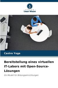 Produktbild: Bereitstellung eines virtuellen IT-Labors mit Open-Source-L&ouml;sungen