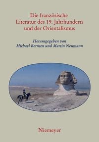 Produktbild: Die franz&ouml;sische Literatur des 19. Jahrhunderts und der Orientalismus
