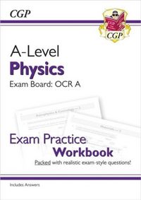 Produktbild: A-Level Physics: OCR A Year 1 & 2 Exam Practice Workbook - includes Answers