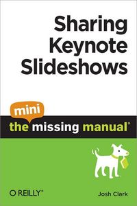 Produktbild: Sharing Keynote Slideshows: The Mini Missing Manual