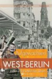 Bild vom Artikel Aufgewachsen in West-Berlin in den 40er und 50er Jahren vom Autor Gudrun Küsel