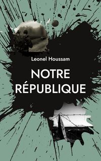 Produktbild: Notre R&eacute;publique