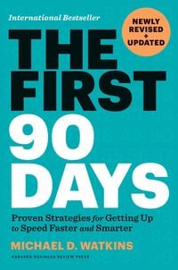 Produktbild: The First 90 Days, Newly Revised and Updated