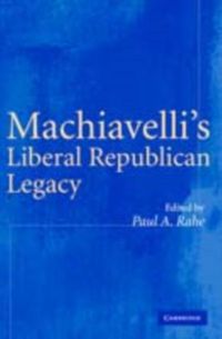 Produktbild: Machiavelli's Liberal Republican Legacy
