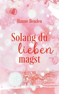 Produktbild: Solang du lieben magst