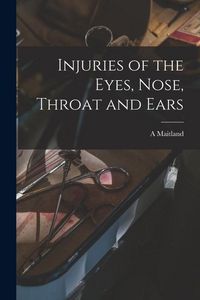 Produktbild: Injuries of the Eyes, Nose, Throat and Ears