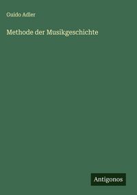 Produktbild: Methode der Musikgeschichte