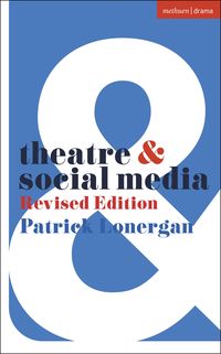 Produktbild: Theatre and Social Media
