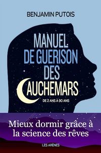Produktbild: Manuel de gu&eacute;rison des cauchemars : de 2 &agrave; 90 ans