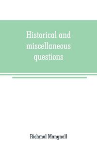 Produktbild: Historical and miscellaneous questions, for the use of young people with a selection of British and General Biography
