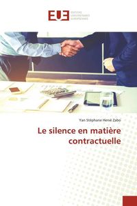 Produktbild: Le silence en mati&egrave;re contractuelle