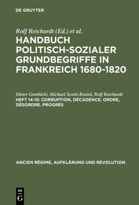Produktbild: Corruption, D&eacute;cadence. Ordre, D&eacute;sordre. Progr&egrave;s