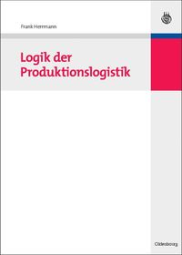 Produktbild: Logik der Produktionslogistik