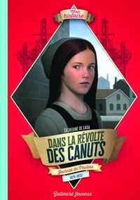 Produktbild: Dans la r&eacute;volte des canuts : journal de Pauline, 1831-1832
