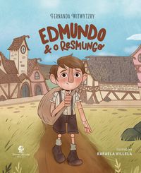 Produktbild: Edmundo e o resmungo - Da autora de "Enquanto Ana espera" e "&Eacute; para o meu bem"