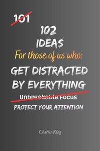 Produktbild: 102 Ideas For Those Of Us Who Get Distracted By Everything