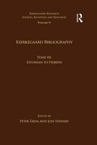 Produktbild: Volume 19, Tome III: Kierkegaard Bibliography