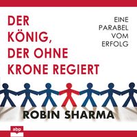 Produktbild: Der K&ouml;nig, der ohne Krone regiert
