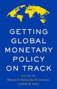 Produktbild: Getting Global Monetary Policy on Track