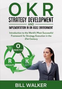 Produktbild: OKR - Strategy Development and Implementation in an Agile Environment