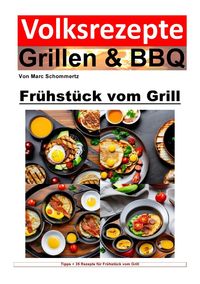 Produktbild: Volksrezepte Grillen &amp; BBQ / Volksrezepte Grillen &amp; BBQ - Fr&uuml;hst&uuml;ck vom Grill