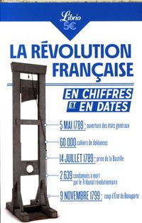 Produktbild: La R&eacute;volution fran&ccedil;aise en chiffres et en dates